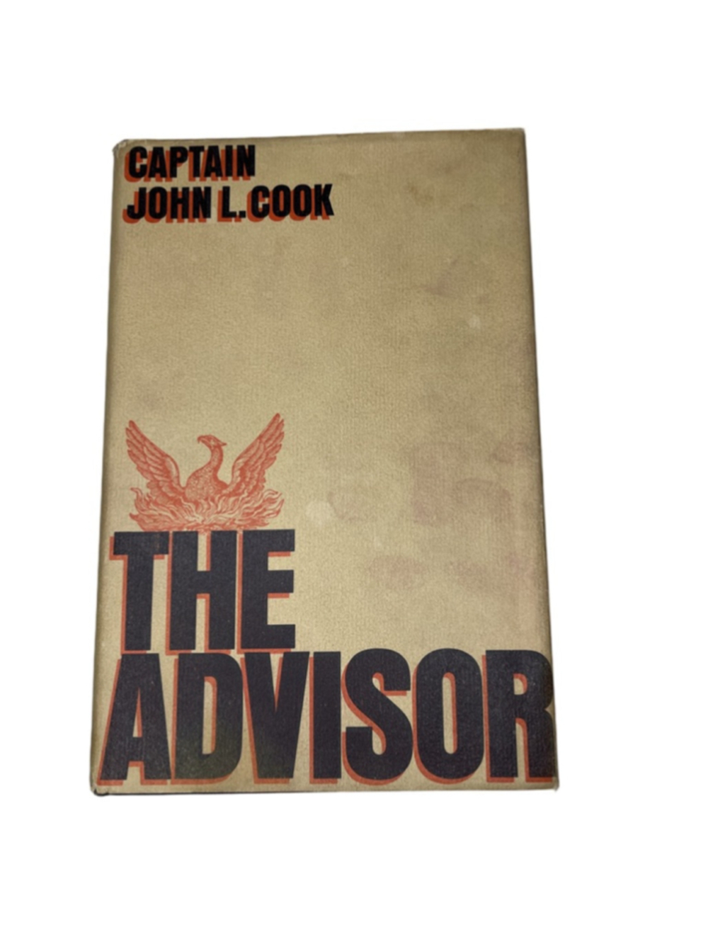 Captain John L. Cook “The Advisor” First Edition 1973